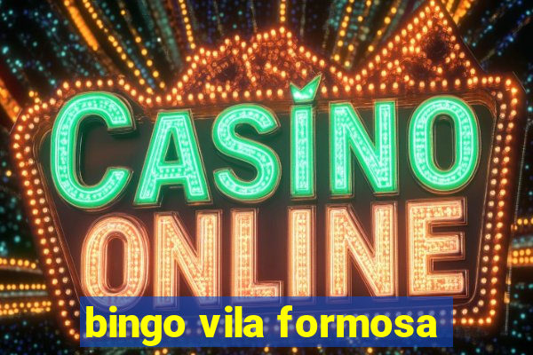 bingo vila formosa